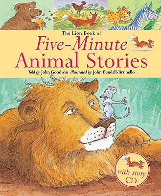 The Lion Book of Five-Minute Animal Stories - Goodwin, John