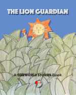 The Lion Guardian: A Oneworld Stories Book