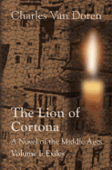 The Lion of Cortona: Volume I: Exiles