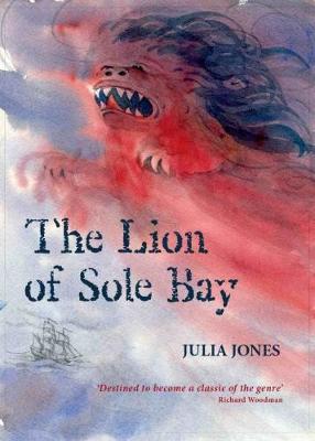 The Lion of Sole Bay - Jones, Julia