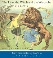 The Lion, the Witch and the Wardrobe CD: The Classic Fantasy Adventure Series (Official Edition)
