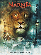 The Lion, the Witch and the Wardrobe: The Movie Storybook - Egan, Kate, Professor