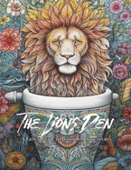 The Lions Den: A Lion's Guide to Bathroom Adventures