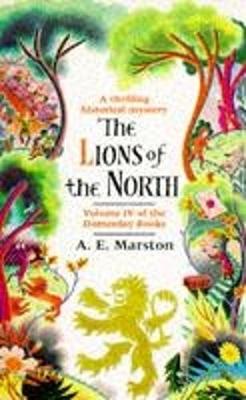 The Lions of the North - Marston, A.E.