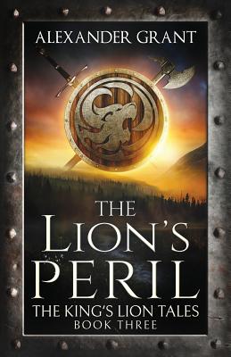 The Lion's Peril - Grant, Alexander