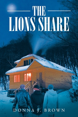 The Lions Share - Brown, Donna J