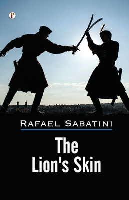 The Lion's Skin - Sabatini, Rafael