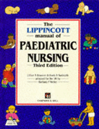 The Lippincott Manual of Paediatric Nursing - Brunner, Lillian Sholtis, and Suddarth, Doris Smith