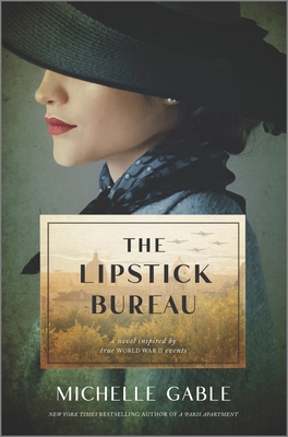 The Lipstick Bureau: A Novel Inspired by a Real-Life Female Spy - Gable, Michelle