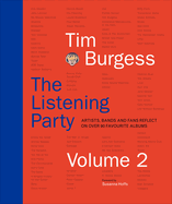 The Listening Party Volume 2: Artists, Bands and Fans Reflect on Over 90 Favourite Albums