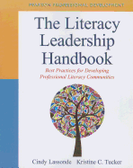 The Literacy Leadership Handbook: Best Practices for Developing Professional Literacy Communities