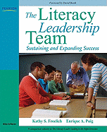 The Literacy Leadership Team: Sustaining and Expanding Success