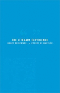 The Literary Experience - Beiderwell, Bruce, and Wheeler, Jeffrey M