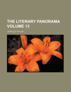 The Literary Panorama Volume 13