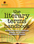 The Literary Terms Handbook: An Easy-To-Use Source of Definitions, Examples, and Exercises for Students and Teachers