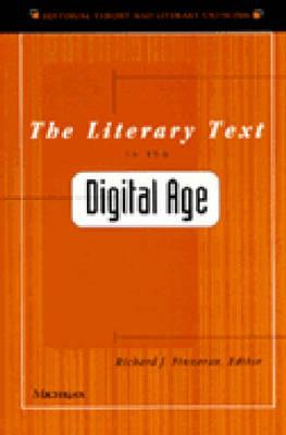 The Literary Text in the Digital Age - Finneran, Richard J (Editor)
