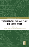 The Literature and Arts of the Niger Delta