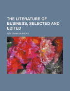 The Literature of Business, Selected and Edited