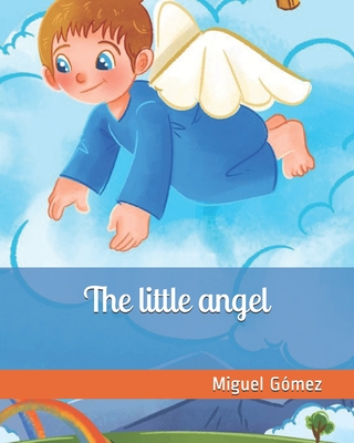 The little angel - Gmez, Miguel