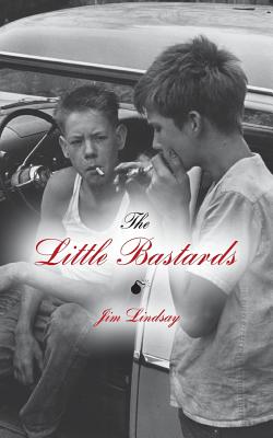 The Little Bastards - Lindsay, Jim