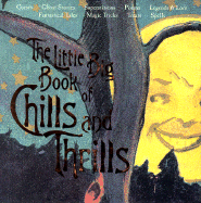 The Little Big Book of Chills and Thrills - Tabori, Lena (Editor)