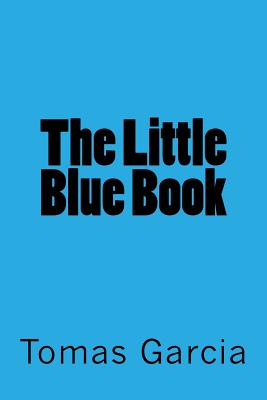 The Little Blue Book - Garcia, Tomas Jimenez