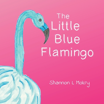 The Little Blue Flamingo - 