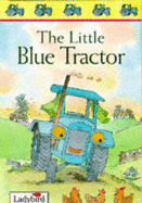 The Little Blue Tractor - Baxter, Nicola