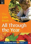 The Little Book of All Through the Year: Little Books with Big Ideas