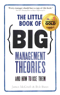 The Little Book of Big Management Theories: ... and how to use them
