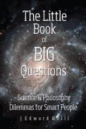 The Little Book of Big Questions