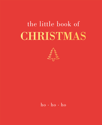 The Little Book of Christmas: Ho Ho Ho - Gray, Joanna