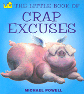 The Little Book of Crap Excuses