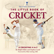 The Little Book of Cricket: A Cricketing A to Z