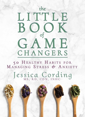 The Little Book of Game Changers - Cording, Jessica, MS, Rd