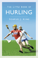 The Little Book of Hurling