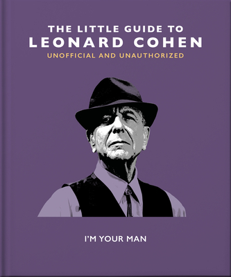 The Little Book of Leonard Cohen: I'm Your Man - Hippo! Orange (Editor)