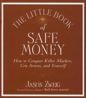 The Little Book of Safe Money - Zweig, Jason, and Pratt, Sean (Narrator)