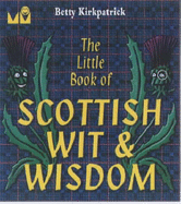 The Little Book of Scottish Wit and Wisdom