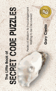 The Little Book of Secret Code Puzzles: Pearls of Wisdom & Encouragement Waiting to Be Discovered