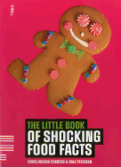 The Little Book of Shocking Food Facts