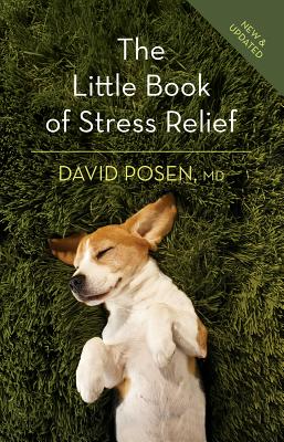 The Little Book of Stress Relief - Posen, David, Dr., ND