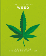 The Little Book of Weed: Smoke it up
