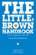 The Little, Brown Handbook, Sixth Canadian Edition Plus Mycanadiancomplab With Pearson Etext--Access Card Package (6th Edition)