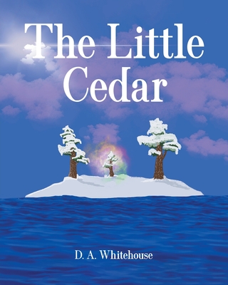 The Little Cedar - Whitehouse, D A