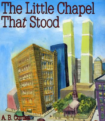 The Little Chapel That Stood - Curtiss, A B