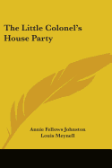 The Little Colonel's House Party