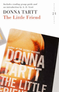 The Little Friend: 21 Great Bloomsbury Reads for the 21st Century - Tartt, Donna