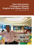 The Little Genius &#23567;(xi?o)&#22825;(tin)&#25165;(ci), Trilingual: A Chinese, Hanyu PinYin and English