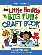 The Little Hands Big Fun Craft Book